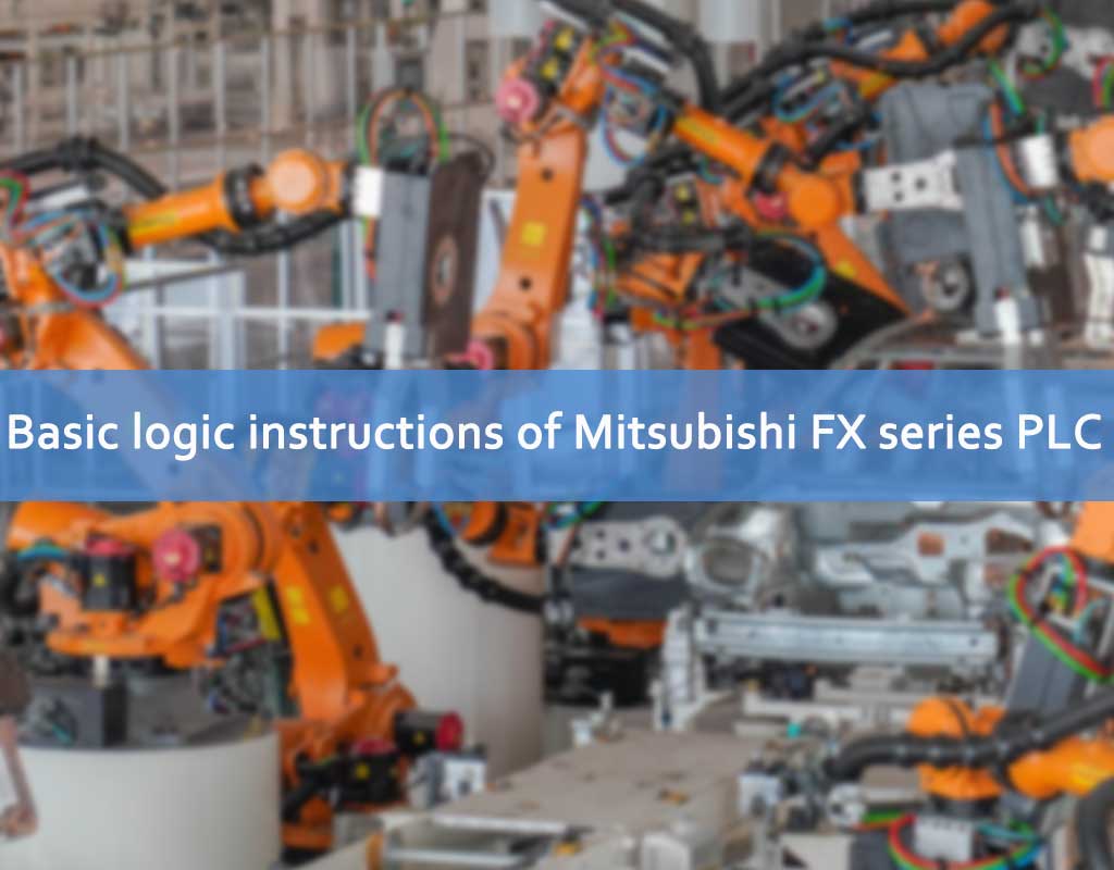 Instruções lógicas básicas do PLC da série Mitsubishi FX